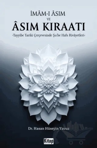 İmam-ı Asım ve Asım Kıraatı – Hasan Hüseyin Havuz – Kitap Dünyası Yayınları kitap kapağı