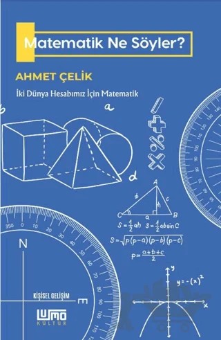 Matematik Ne Söyler? – Ahmet Çelik – Lumo Yayın Grubu kitap kapağı