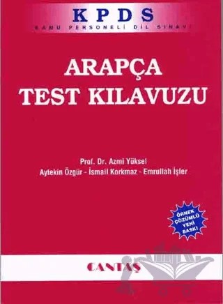 KPDS Arapça Test Kılavuzu – Emrullah İşler, İsmail Korkmaz, Aytekin Özgür, Azmi Yüksel – Cantaş Yayınları kitap kapağı