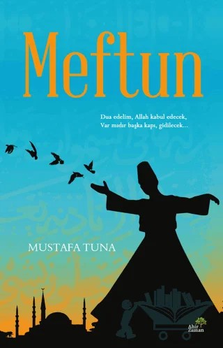 Meftun – Mustafa Tuna – Ahir Zaman kitap kapağı