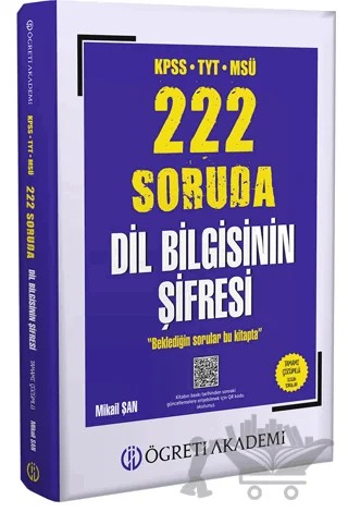KPSS TYT MSÜ 222 Soruda Dil Bilgisinin Şifresi Tamamı Çözümlü Özgün Sorular – Kolektif – Öğreti Akademi kitap kapağı