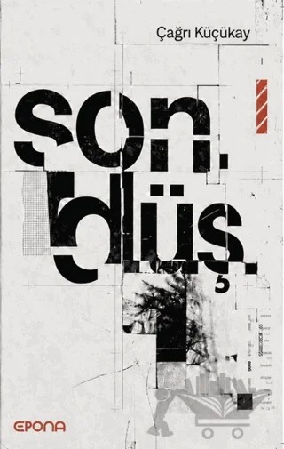 Sondüş – Çağrı Küçükay – Epona Kitap kitap kapağı