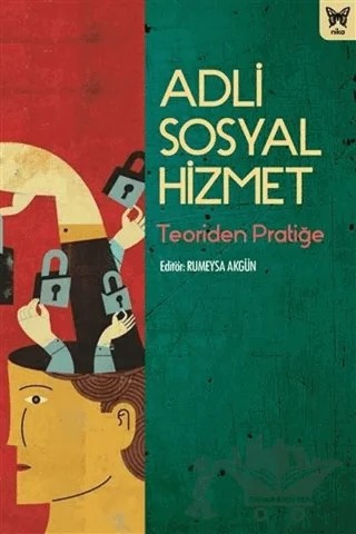 Adli Sosyal Hizmet – Rumeysa Akgün – Nika Yayınevi kitap kapağı
