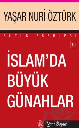 İslam’da Büyük Günahlar - Bütün Eserleri 10 – Yaşar Nuri Öztürk – Yeni Boyut Yayınları kitap kapağı