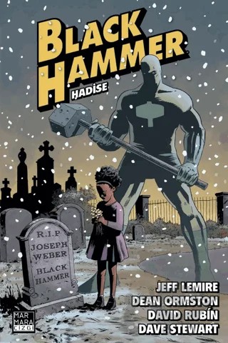 Black Hammer Cilt 2 - Hadise – Jeff Lemire – Marmara Çizgi kitap kapağı
