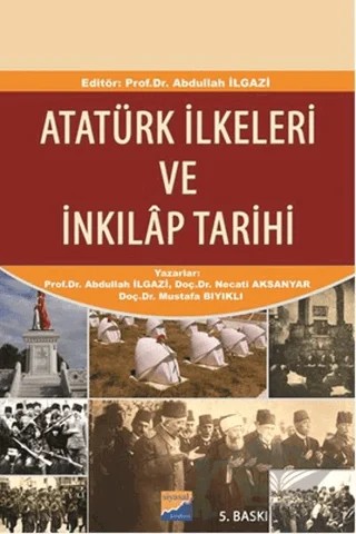Atatürk İlkeleri ve İnkılap Tarihi – Abdullah İlgazi, Mustafa Bıyıklı, Necati Aksanyar – Siyasal Kitabevi - Akademik Kitaplar kitap kapağı