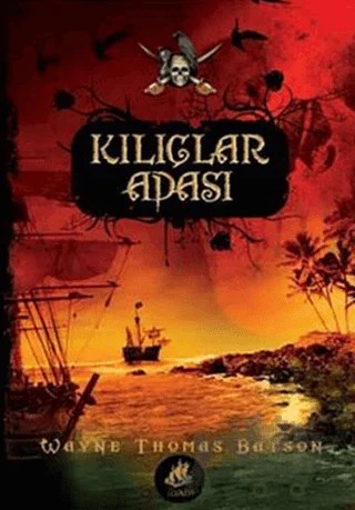 Kılıçlar Adası (Özel Baskı) – Wayne Thomas Batson – İlyada Yayınevi kitap kapağı