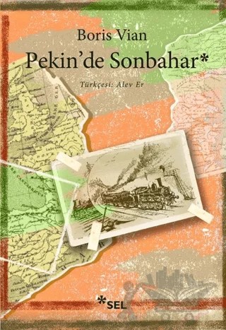 Pekin'de Sonbahar – Boris Vian – Sel Yayıncılık kitap kapağı