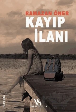 Kayıp İlanı – Ramazan Öner – Vesaire Yayıncılık kitap kapağı