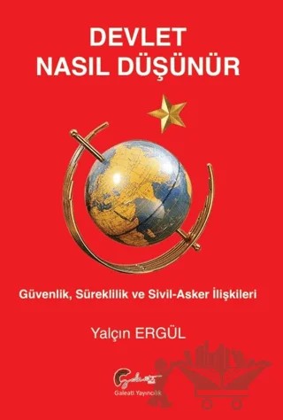 Devlet Nasıl Düşünür – Yalçın Ergül – Galeati Yayıncılık kitap kapağı