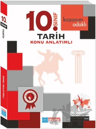 Kazanım Odaklı 10. Sınıf Tarih Konu Anlatımlı – Kolektif – Evrensel İletişim Yayınları kitap kapağı