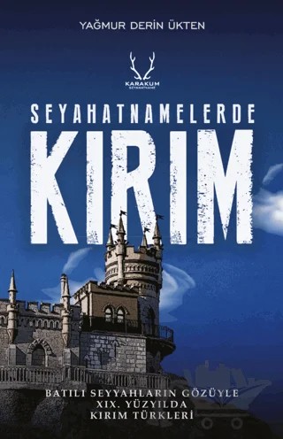 Seyahatnamelerde Kırım – Yağmur Derin Ükten – Karakum Yayınevi kitap kapağı