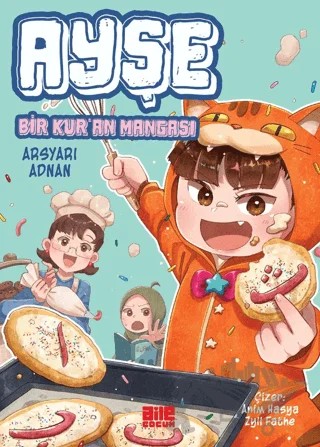 Ayşe / Bir Kur’an Mangası – Arsyari Adnan – Aile Yayınları kitap kapağı