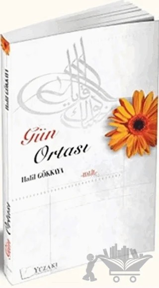Gün Ortası – Halil Gökkaya – Yüzakı Yayıncılık kitap kapağı
