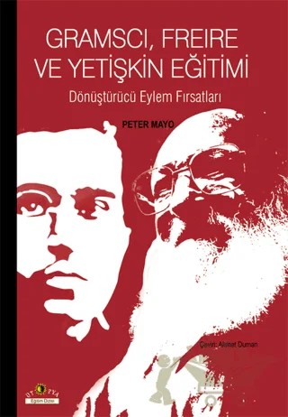 Gramsci, Freire ve Yetişkin Eğitimi – Peter Mayo – Ütopya Yayınevi kitap kapağı
