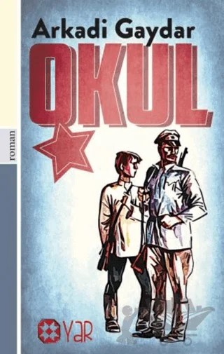 Okul – Arkadi Gaydar – Yar Yayınları kitap kapağı