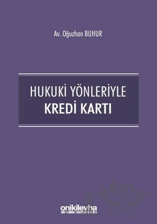 Hukuki Yönleriyle Kredi Kartı – Oğuzhan Buhur – On İki Levha Yayınları kitap kapağı