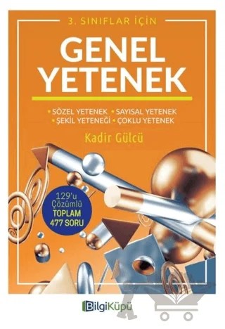 3. Sınıflar İçin Genel Yetenek – Kadir Gülcü – Bilgi Küpü kitap kapağı