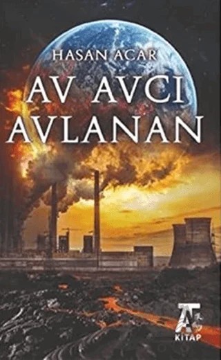 Av Avcı Avlanan – Hasan Acar – Kitap At Yayınları kitap kapağı
