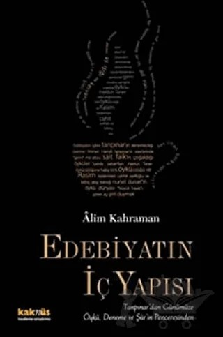 Edebiyatın İç Yapısı – Alim Kahraman – Kaknüs Yayınları kitap kapağı