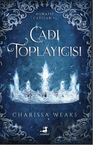 Cadı Toplayıcısı – Charissa Weaks – Olimpos Yayınları kitap kapağı