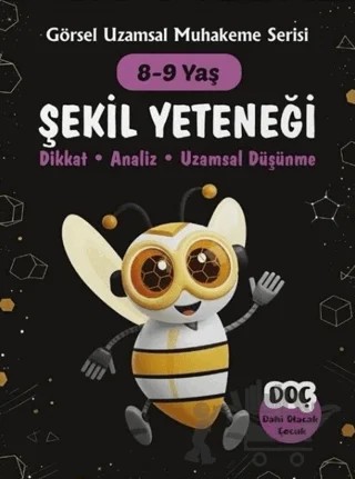 8-9 Yaş Şekil Yeteneği Görsel Uzamsal Muhakeme Serisi – Kolektif – Dahi Olacak Çocuk Yayınları kitap kapağı