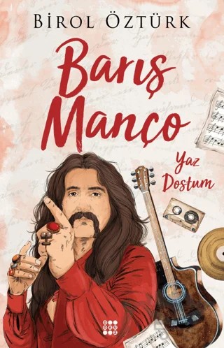 Barış Manço – Yaz Dostum – Birol Öztürk – Dokuz Yayınları kitap kapağı