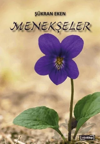 Menekşeler – Şükran Eken – Mim Kitap kitap kapağı