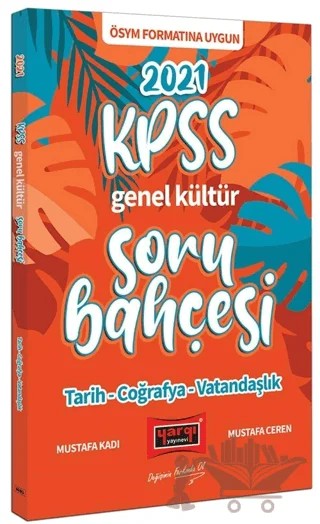 2021 KPSS Genel Kültür Tarih Coğrafya Vatandaşlık Soru Bahçesi – Mustafa Kadı, Mustafa Ceren – Yargı Yayınevi kitap kapağı
