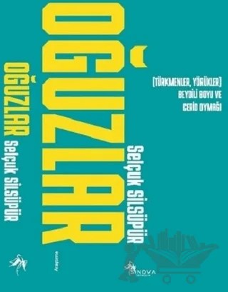 Oğuzlar – Selçuk Silsüpür – Sinova Yayıncılık kitap kapağı