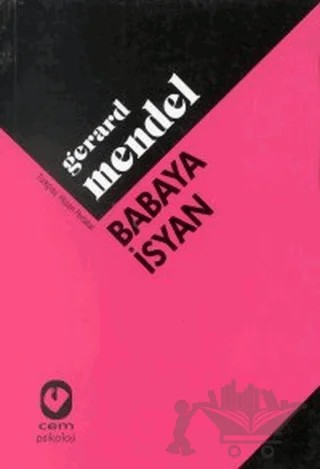 Babaya İsyan – Gerard Mendel – Cem Yayınevi kitap kapağı