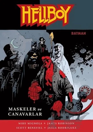 Hellboy: Maskeler ve Canavarlar – James Robinson, Jasen Rodriguez, Mike Mignola, Scott Benefiel – JBC Yayıncılık kitap kapağı