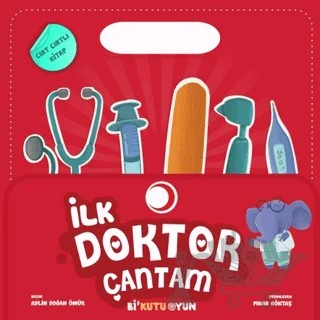 İlk Doktor Çantam (Cırt Cırtlı) – Aylin Doğan Ömür – Bi Kutu Oyun kitap kapağı
