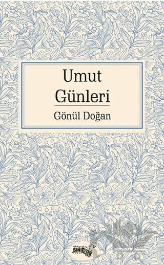 Umut Günleri – Gönül Doğan – Sınırsız Kitap kitap kapağı