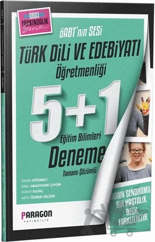 2021 ÖABT Farkındalık Serisi Çözümlü Türk Dili ve Edebiyatı 5 Deneme +1 Eğitim Bilimleri Denemesi – Ersen Döğmeci, Nuray Kılınç, Arzu Özmen Seçgin, Sibel Abasıyanık Çıvgın – Paragon Yayıncılık kitap kapağı