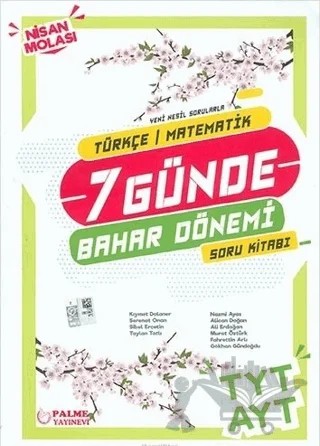 Palme YKS TYT AYT Türkçe Matematik 7 Günde Bahar Dönemi Soru Kitabı – Kolektif – Palme Yayınları kitap kapağı