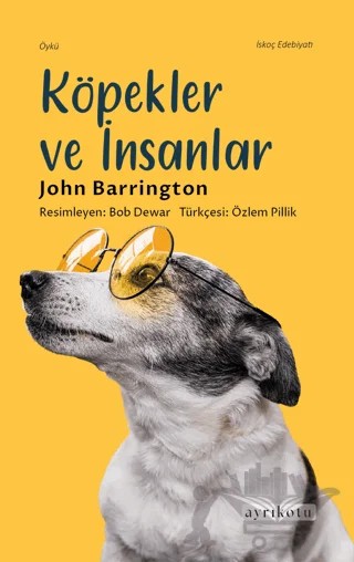 Köpekler ve İnsanlar – John Barrington – Ayrıkotu Yayınları kitap kapağı