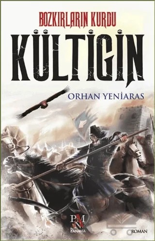Kültigin – Orhan Yeniaras – Panama Yayıncılık kitap kapağı