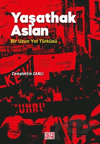 Yaşathak Aslan Bir Uzun Yol Türküsü – Cemalettin Canlı – Nota Bene Yayınları kitap kapağı