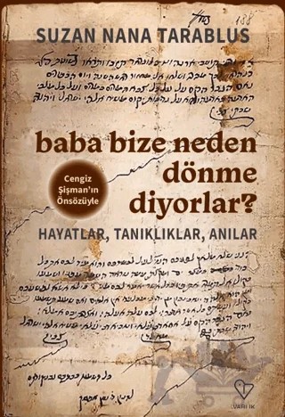 Baba Bize Neden Dönme Diyorlar? – Suzan Nana Tarablus – Varlık Yayınları kitap kapağı