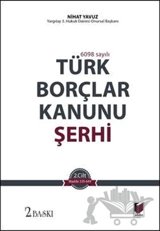 Türk Borçlar Kanunu Şerhi (2 Cilt Takım) – Nihat Yavuz – Adalet Yayınevi kitap kapağı