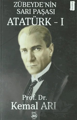 Zübeyde’nin Sarı Paşası Atatürk 1 – Kemal Arı – 5 Şubat Yayınları kitap kapağı
