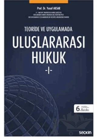 Uluslararası Hukuk – I – Yusuf Aksar – Seçkin Yayıncılık kitap kapağı
