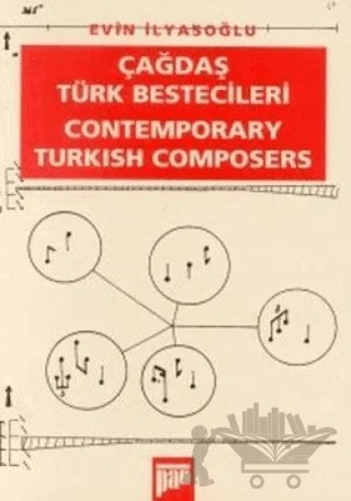 Çağdaş Türk Bestecileri Contemporary Turkish Composers – Evin İlyasoğlu – Pan Yayıncılık kitap kapağı
