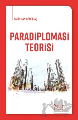 Paradiplomasi Teorisi – Yasin Can Gönültaş – Net Kitaplık Yayıncılık kitap kapağı