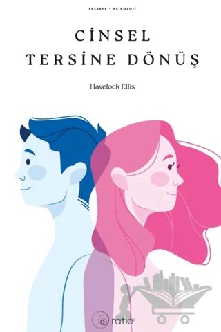 Cinsel Tersine Dönüş – Havelock Ellıs – Ratio Yayınevi kitap kapağı