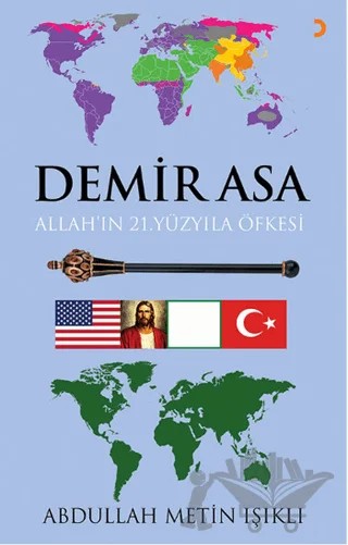 Demir Asa: Allah’ın 21.Yüzyıla Öfkesi – Abdullah Metin Işıklı – Cinius Yayınları kitap kapağı