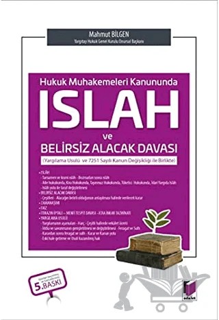 Hukuk Muhakemeleri Kanununda Islah ve Belirsiz Alacak Davası – Mahmut Bilgen – Adalet Yayınevi kitap kapağı