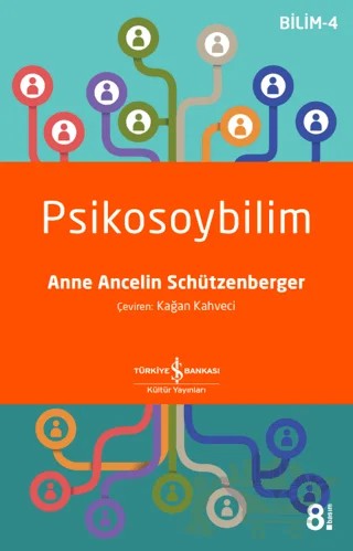 Psikosoybilim – Anne Ancelin Schützenberger – İş Bankası Kültür Yayınları kitap kapağı