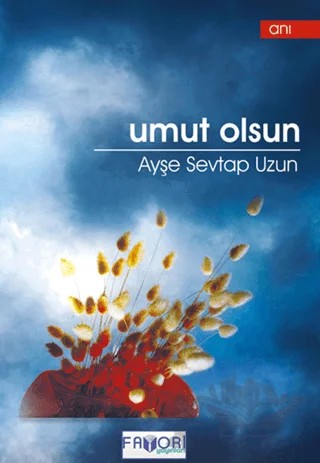 Umut Olsun – Ayşe Sevtap Uzun – Favori Yayınları kitap kapağı